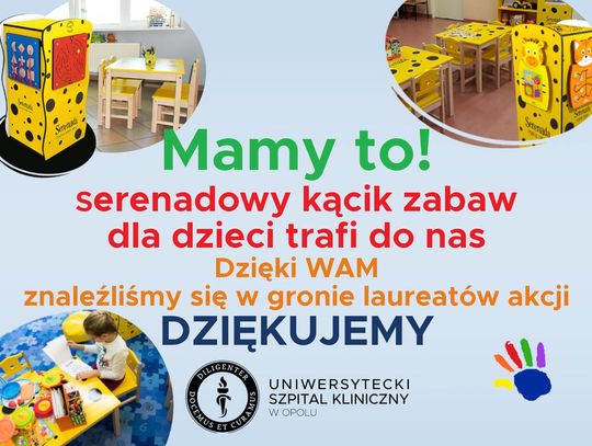 Udało się! Serenadowy kącik zabaw trafi do opolskiego szpitala 