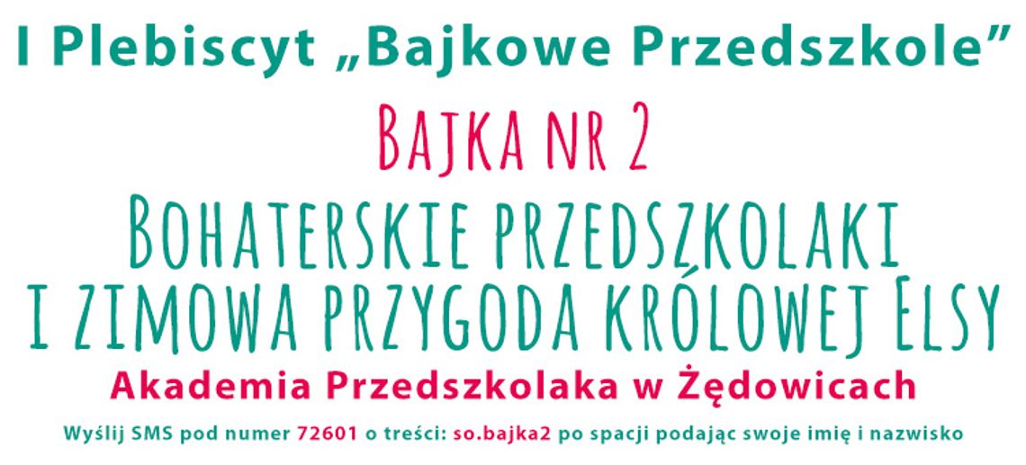 Bajka nr 2 - Bohaterskie przedszkolaki i zimowa przygoda królowej Elsy