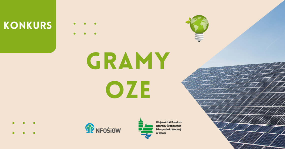 Cykl konkursów pod nazwą „Gramy OZE” - regulamin