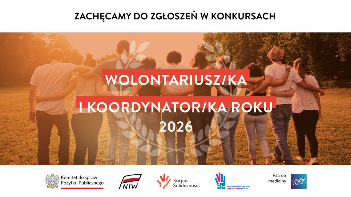 Konkursy Wolontariusz Roku 2026 i Koordynator Roku 2026 – coraz mniej czasu na zgłoszenia Konkursy Wolontariusz Roku 2026 i Koordynator Roku 2026 – coraz mniej czasu na zgłoszenia
