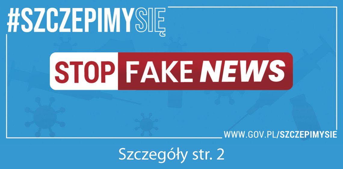 Szczepionki przeciw COVID-19 – walczymy z fałszywymi informacjami #StopFakeNews Szczepionki przeciw COVID-19 – walczymy z fałszywymi informacjami #StopFakeNews
