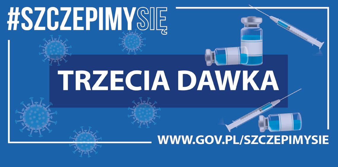 Trzecia dawka szczepionki dla wszystkich dorosłych! Trzecia dawka szczepionki dla wszystkich dorosłych!